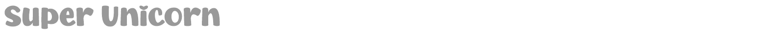 Super Unicorn font preview